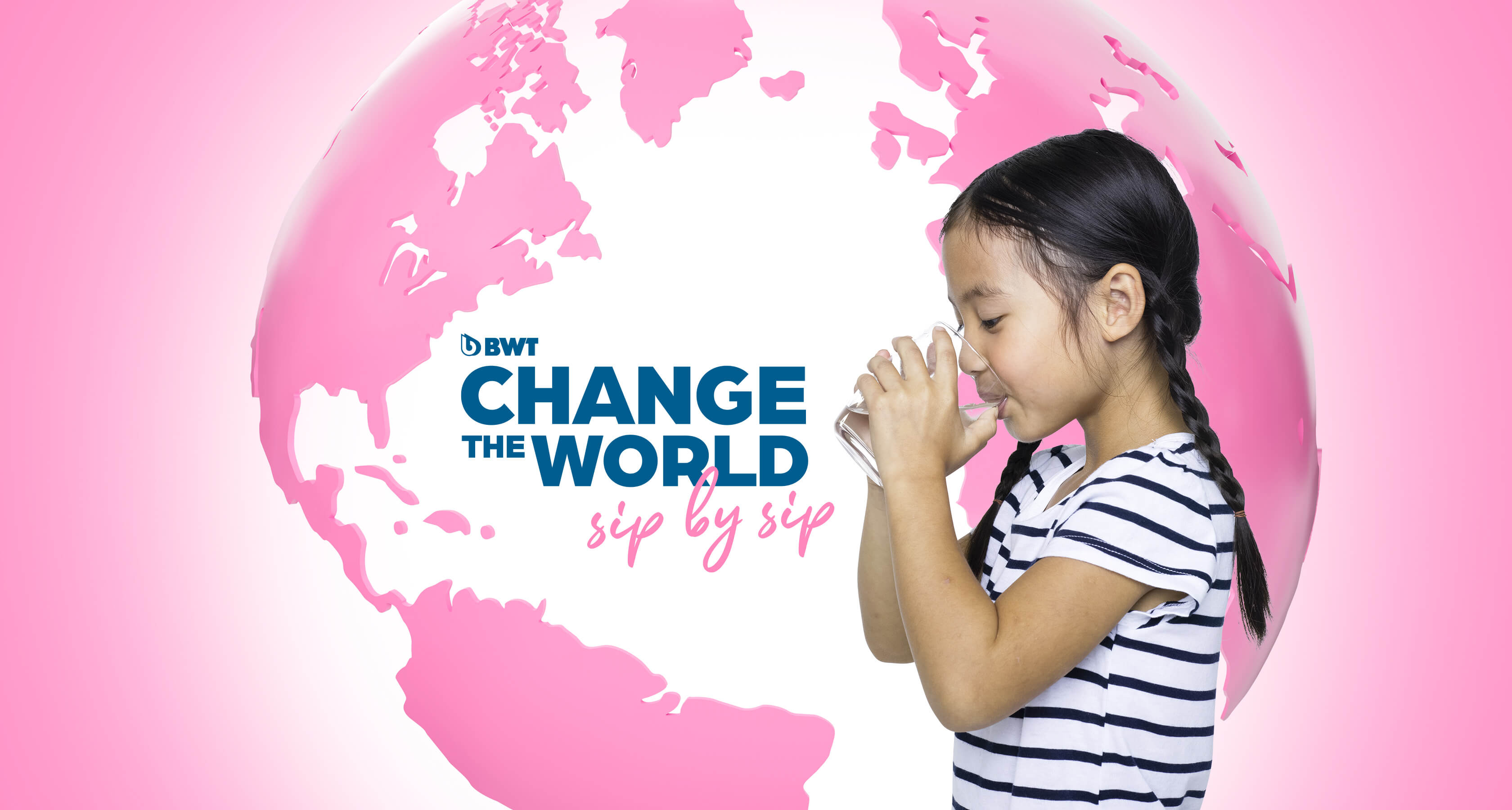 Workld Changing Change the world - Sip by sip - BWT