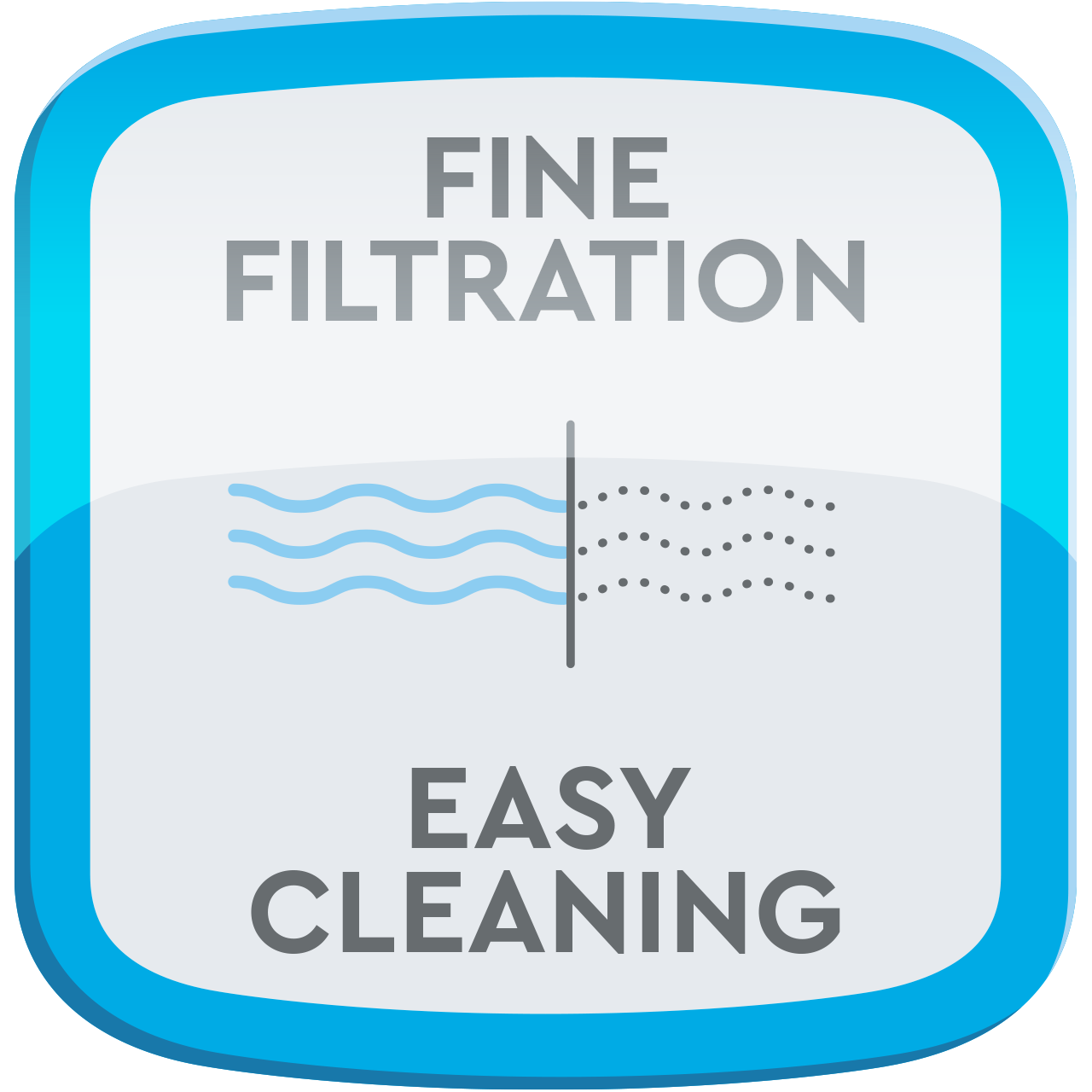 Fine filtration